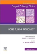 Cover: Bone Tumor Pathology, An Issue of Surgical Pathology Clinics: Volume 14-4 - Elsevier