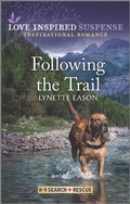 Cover: Following the Trail - Love Inspired Suspense