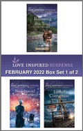 Cover: Love Inspired Suspense February 2022 - Box Set 1 of 2 - Love Inspired Suspense
