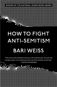 Enlarge image Cover: How to Fight Anti-Semitism - Crown Publishing Group, Division of Random House Inc