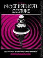 Cover: The Most Radical Gesture - Routledge