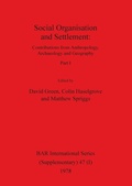 Cover: Social Organisation and Settlement, Part I - British Archaeological Reports Oxford Ltd