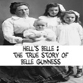 Cover: Hell's Belle The True Story of Belle Gunness - TruthX Publishing