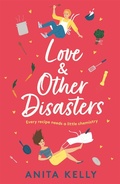 Cover: Love & Other Disasters - Headline Eternal