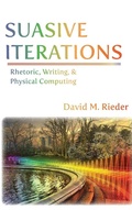Cover: Suasive Iterations - Parlor Press, LLC