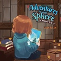Cover: Adventures in the Sphere - The Missing Goblet - Pen Culture Solutions
