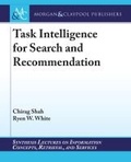 Cover: Task Intelligence for Search and Recommendation - Morgan & Claypool Publishers