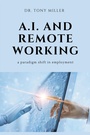 Cover: A.I. and Remote Working - Business Expert Press