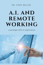 Cover: A.I. and Remote Working - Business Expert Press