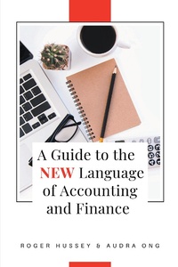 Abbildung von: A Guide to the New Language of Accounting and Finance - Business Expert Press