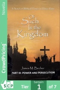 Cover: Of Such Is The Kingdom, PART III: Power And Persecution - Scribl