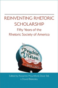Abbildung von: Reinventing Rhetoric Scholarship - Parlor Press, LLC