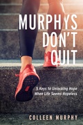 Cover: Murphys Don't Quit - Morgan James Publishing