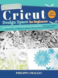 Abbildung von: Cricut Design Space for Beginners - Philippa Smalley