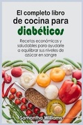 Cover: El Completo Libro de cocina para diabeticos - Samantha Williams