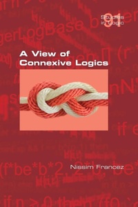 Enlarge image Cover: A View of Connexive Logics - College Publications