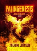 Cover: Palingenesis (The Phoenix Diaries, #1) - Silent But Cuddly Media