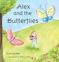 Cover: Alex and the Butterflies - Lucky Bat Books