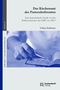 Abbildung von: Das Kirchenamt des Pastoralreferenten - Aschendorff