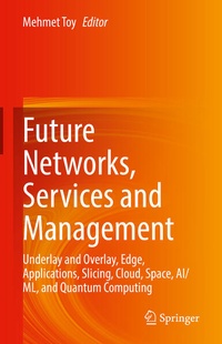 Enlarge image Cover: Future Networks, Services and Management - Springer