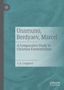 Cover: Unamuno, Berdyaev, Marcel - Palgrave Macmillan