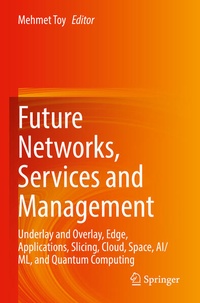 Enlarge image Cover: Future Networks, Services and Management - Springer