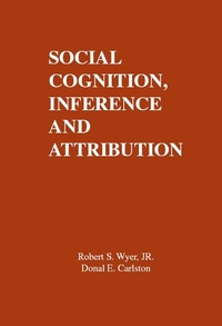 Abbildung von: Social Cognition, Inference, and Attribution - Psychology Press Ltd