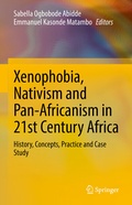 Cover: Xenophobia, Nativism and Pan-Africanism in 21st Century Africa - Springer