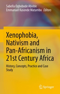 Abbildung von: Xenophobia, Nativism and Pan-Africanism in 21st Century Africa - Springer