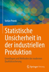 Abbildung von: Statistische Unsicherheit in der industriellen Produktion - Springer Vieweg