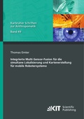 Cover: Integrierte Multi-Sensor-Fusion f&uuml;r die simultane Lokalisierung und Kartenerstellung f&uuml;r mobile Robotersysteme - KIT Scientific Publishing
