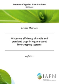 Abbildung von: Water use efficiency of arable and grassland crops in legume-based intercropping systems - Cuvillier Verlag