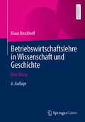 Cover: Betriebswirtschaftslehre in Wissenschaft und Geschichte - Springer Gabler