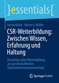 Cover: CSR-Weiterbildung: Zwischen Wissen, Erfahrung und Haltung - Springer Gabler