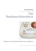 Cover: Das Bandmaschinenbuch - BoD - Books on Demand