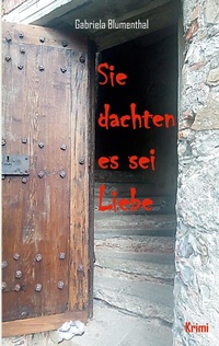 Abbildung von: Sie dachten es sei Liebe - BoD - Books on Demand