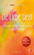 Cover: Die Liebe siegt - CH-Edition - Verlag zum Hecht