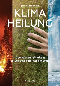 Abbildung von: Klima-Heilung - Neue Erde