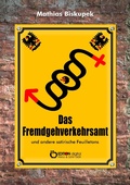 Cover: Das Fremdgehverkehrsamt und andere satirische Feuilletons - EDITION digital