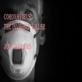 Cover: Coronavirus (The Invisible Killer) - Libera Publishing