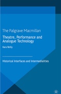 Cover: Theatre, Performance and Analogue Technology - Palgrave Macmillan