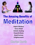 Cover: The Amazing Benefits of Meditation - Crystal-Clear Publications