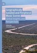 Cover: Geographically Isolated and Peripheral Music Scenes - Palgrave Macmillan