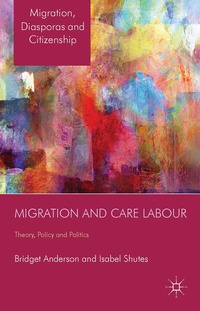 Enlarge image Cover: Migration and Care Labour - Palgrave Macmillan