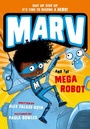 Cover: Marv and the Mega Robot: from the multi-award nominated Marv series - Oxford University Press