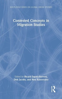 Enlarge image Cover: Contested Concepts in Migration Studies - Routledge