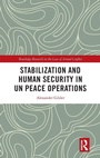 Cover: Stabilization and Human Security in UN Peace Operations - Routledge