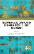 Cover: The Making and Circulation of Nordic Models, Ideas and Images - Routledge