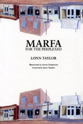 Cover: Marfa for the Perplexed - Marfa Book Company