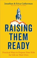 Cover: Raising Them Ready - Practical Ways to Prepare Your Kids for Life on Their Own - Revell, a division of Baker Publishing Group